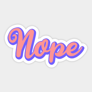 Nope Sticker